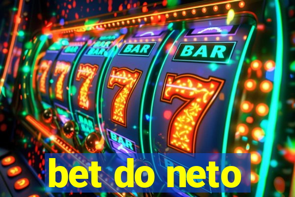 bet do neto